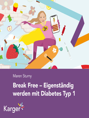 cover image of Break Free – Eigenständig werden mit Diabetes Typ 1